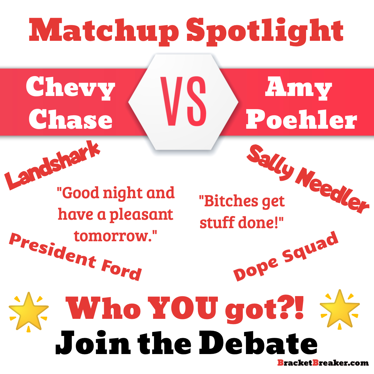 Matchup Spotlight - Chevy Chase vs. Amy Poehler - Who You Got?